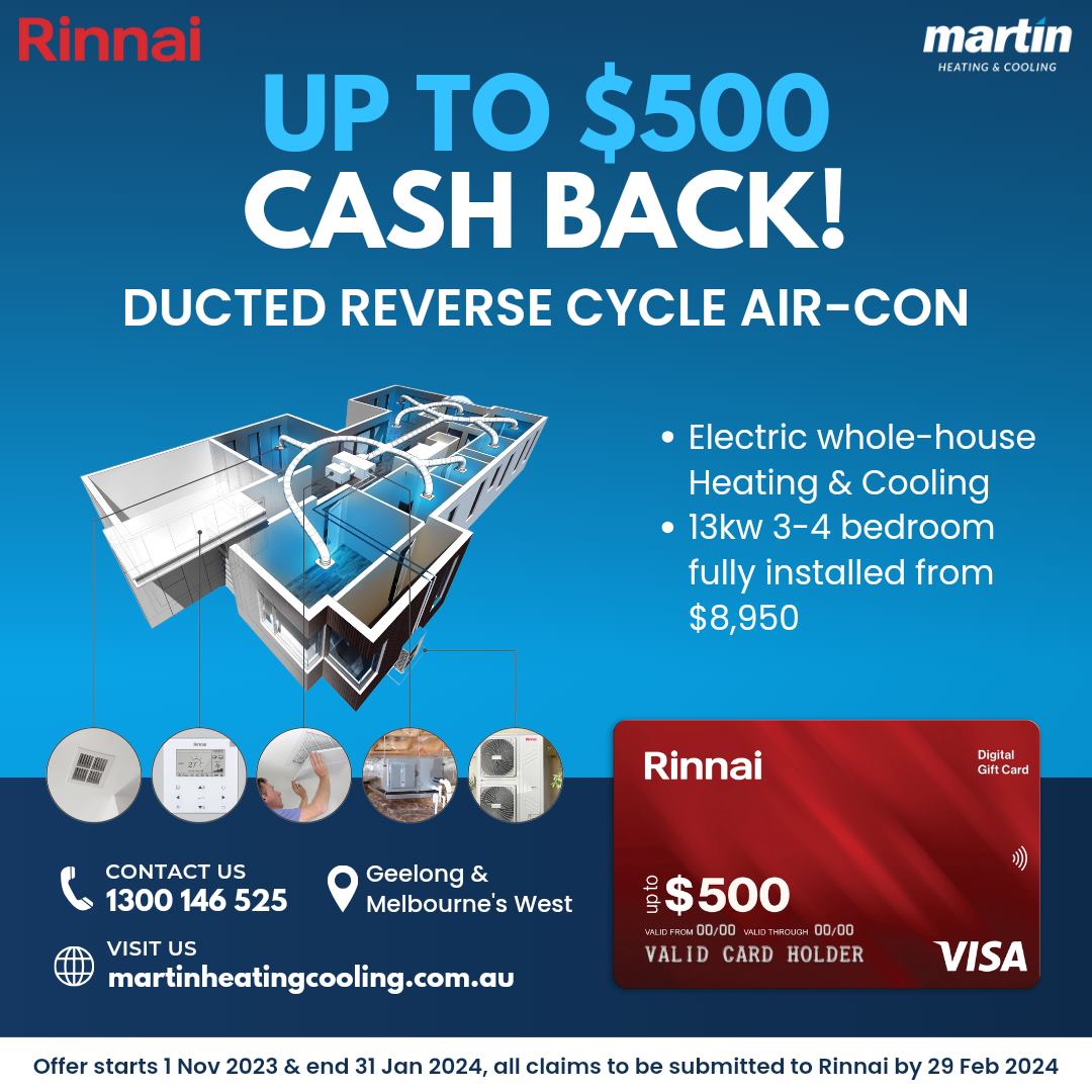 Rinnai's Ducted Reverse Cycle cashback offer, up to $500 visa gift card